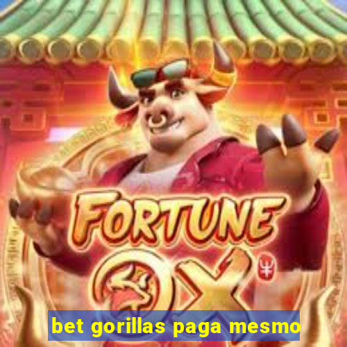 bet gorillas paga mesmo